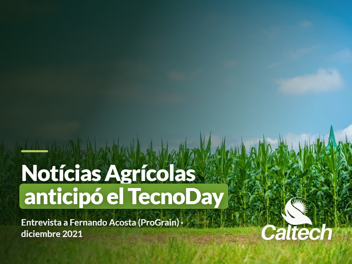 Notícias Agrícolas anticipó el TecnoDay con Fernando Acosta, de ProGrain